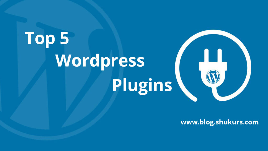 The best 5 free WordPress plugin(2020)